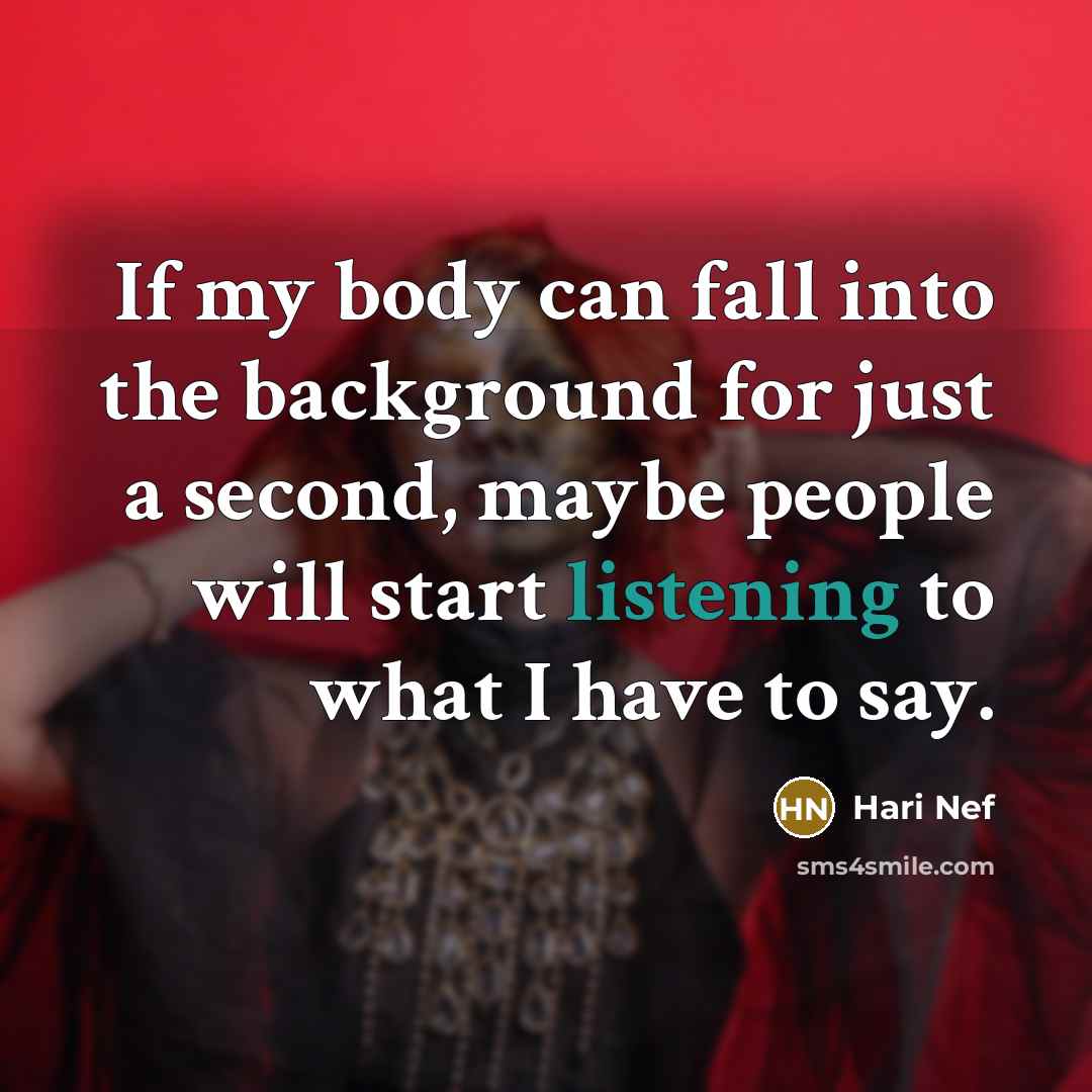“If my body can fall into the background for just…” quote by Hari Nef