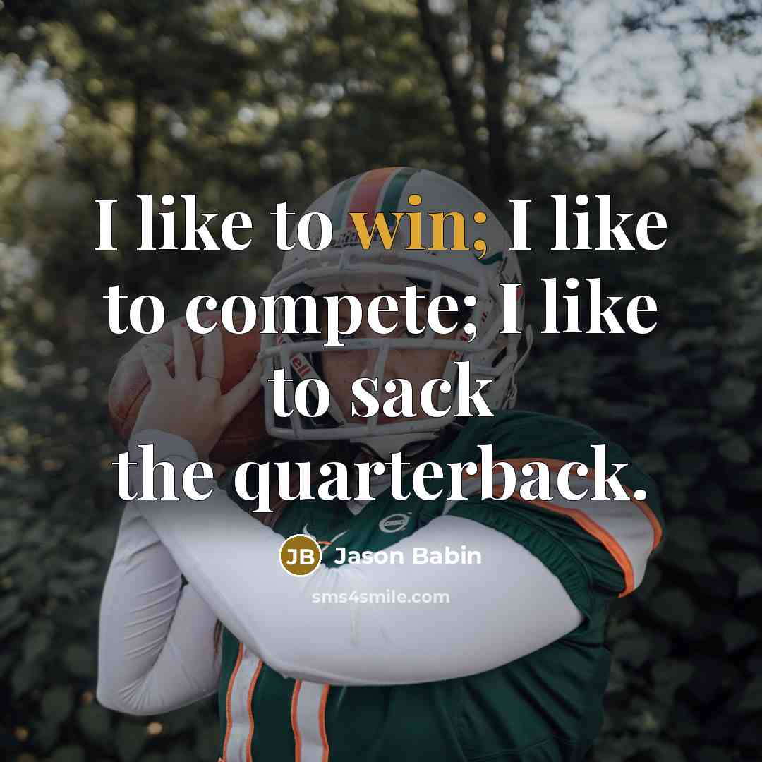 “I like to win; I like to compete; I like…” quote by Jason Babin