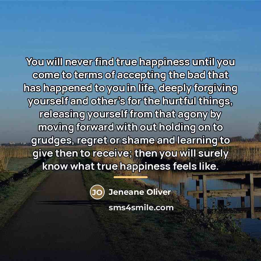 “You will never find true happiness until you come to…” quote by Jeneane Oliver