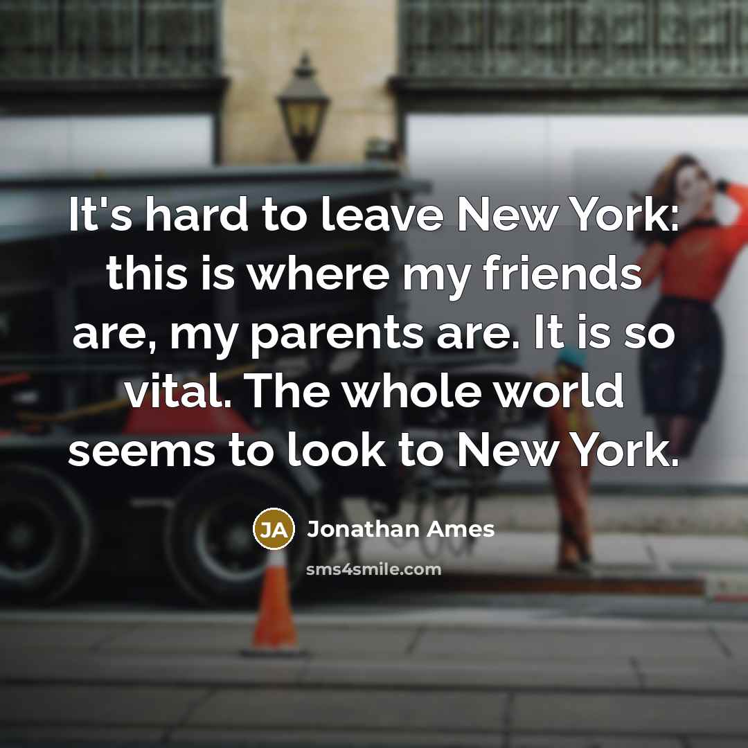 “It's hard to leave New York: this is where my…” quote by Jonathan Ames