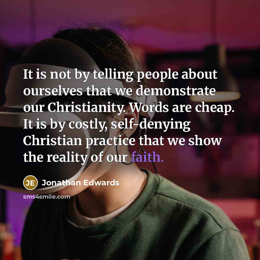 “It is not by telling people about ourselves that we…” quote by Jonathan Edwards