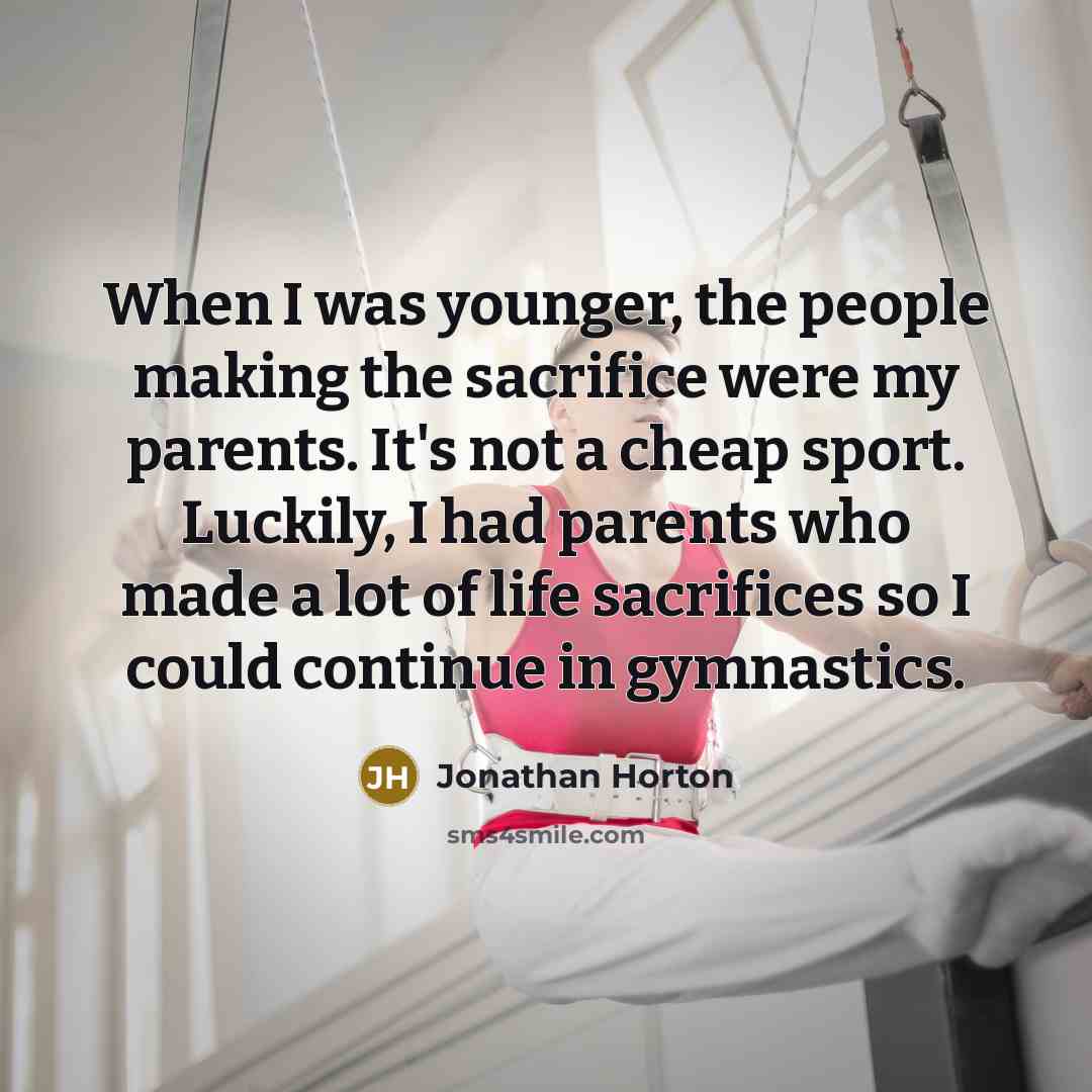 “When I was younger, the people making the sacrifice were…” quote by Jonathan Horton