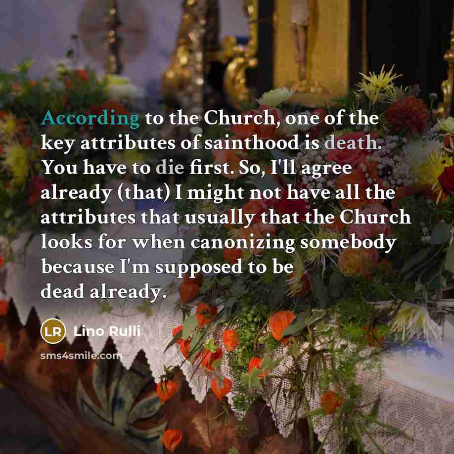 “According to the Church, one of the key attributes of…” quote by Lino Rulli