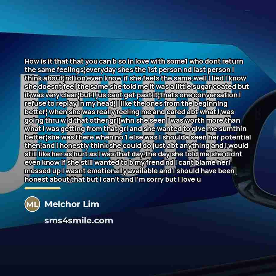 “How is it that that you can b so in…” quote by Melchor Lim