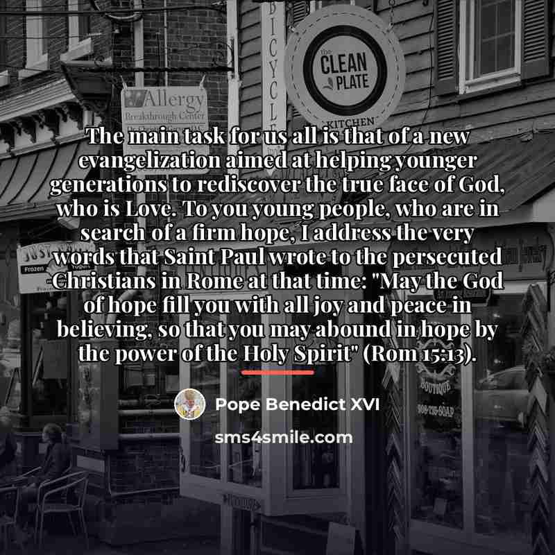 “The main task for us all is that of a…” quote by Pope Benedict XVI