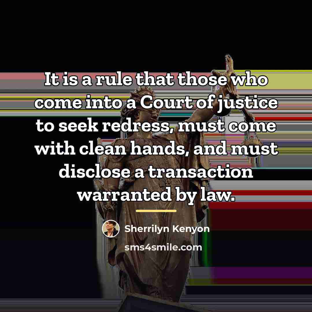 “It is a rule that those who come into a…” quote by Sherrilyn Kenyon