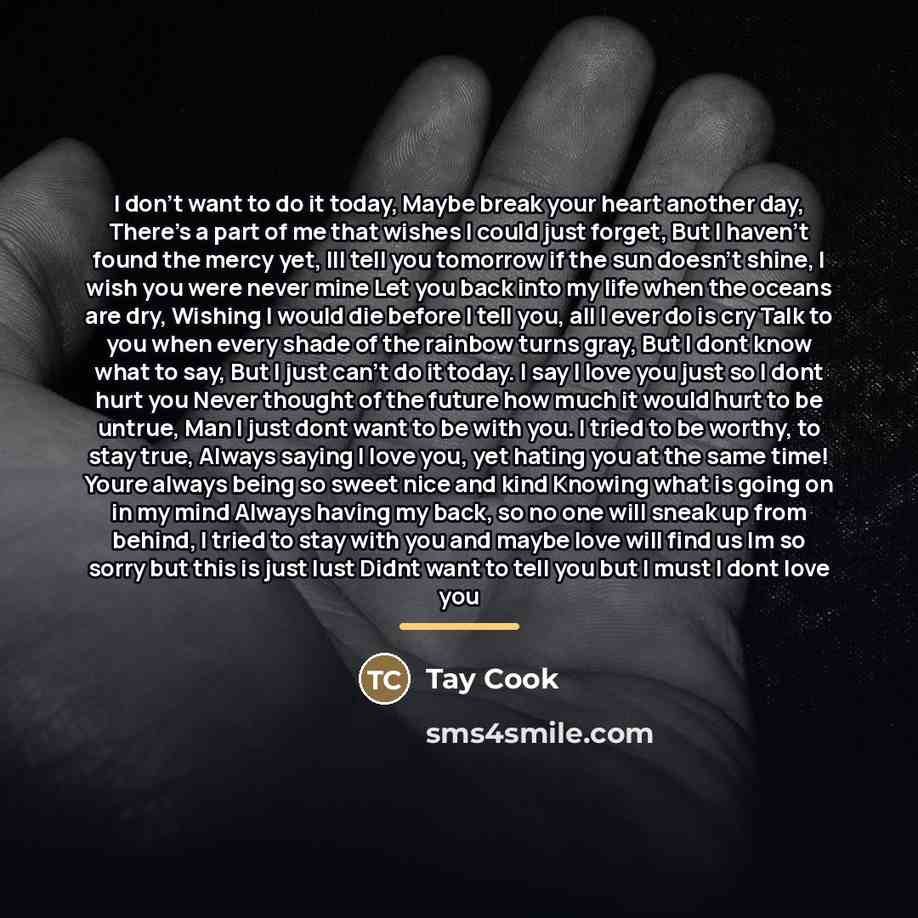 “I don't want to do it today, Maybe break your…” quote by Tay Cook