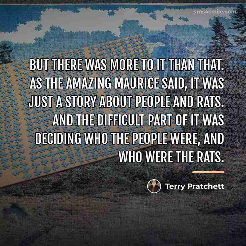“But there was more to it than that. As the…” quote by Terry Pratchett