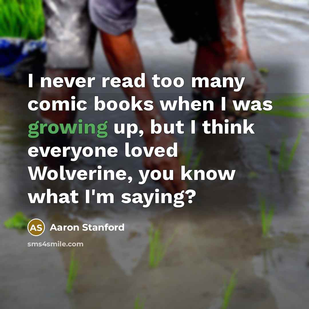 “I never read too many comic books when I was…” quote by Aaron Stanford