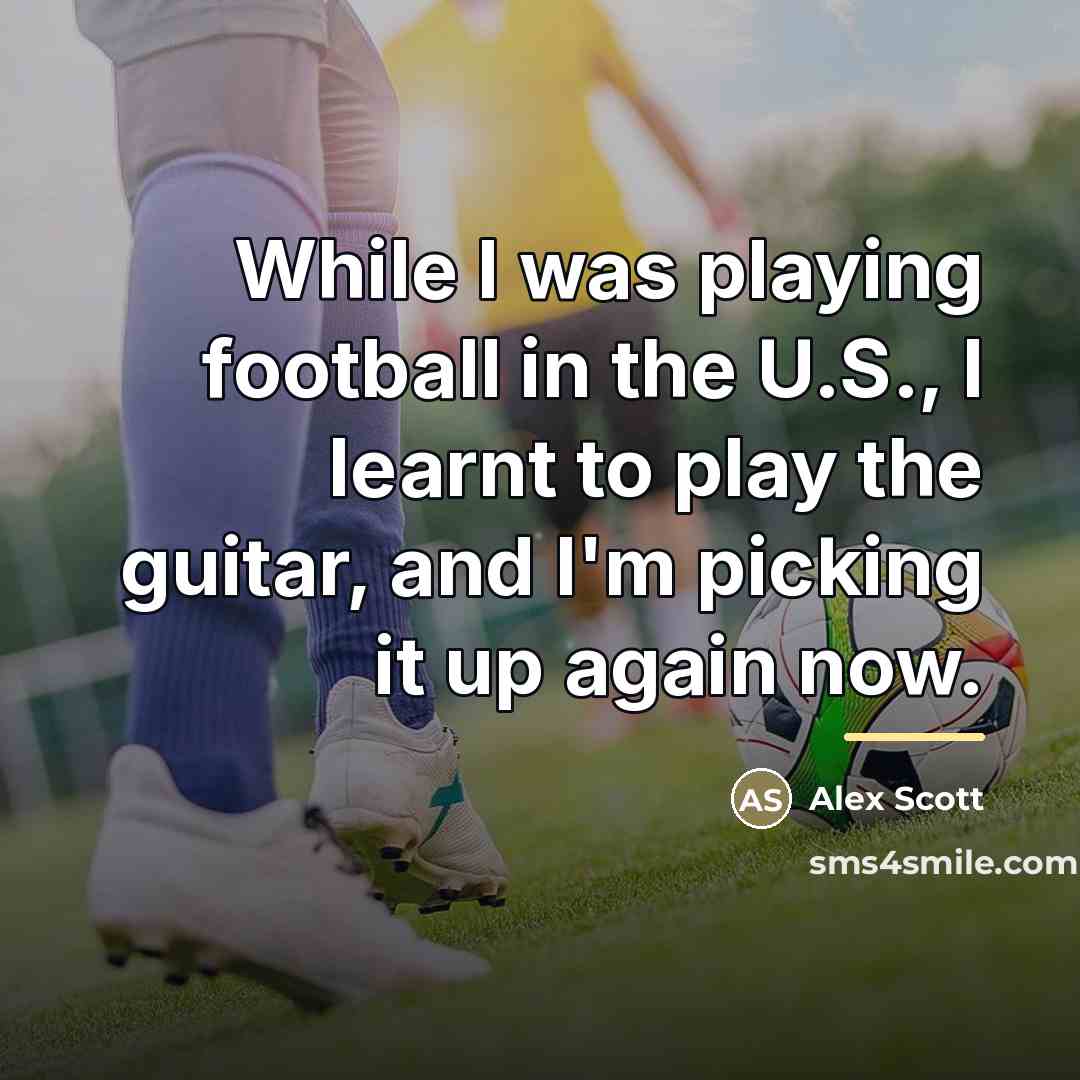 “While I was playing football in the U.S., I learnt…” quote by Alex Scott