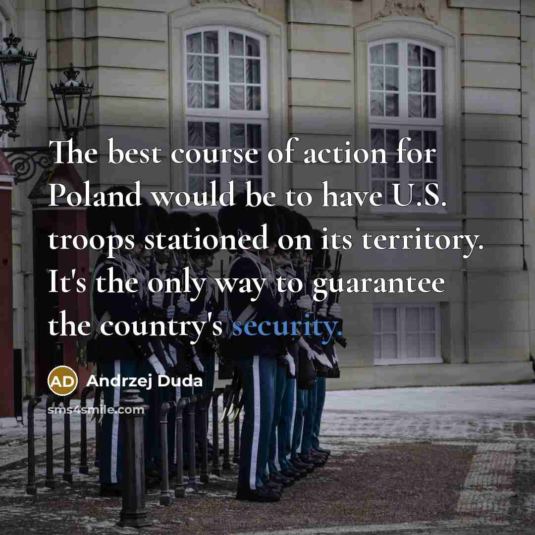 “The best course of action for Poland would be to…” quote by Andrzej Duda
