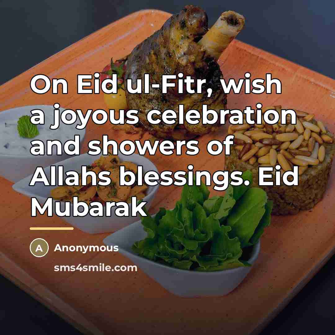 “On Eid ul-Fitr, wish a joyous celebration and showers of…” quote by Anonymous