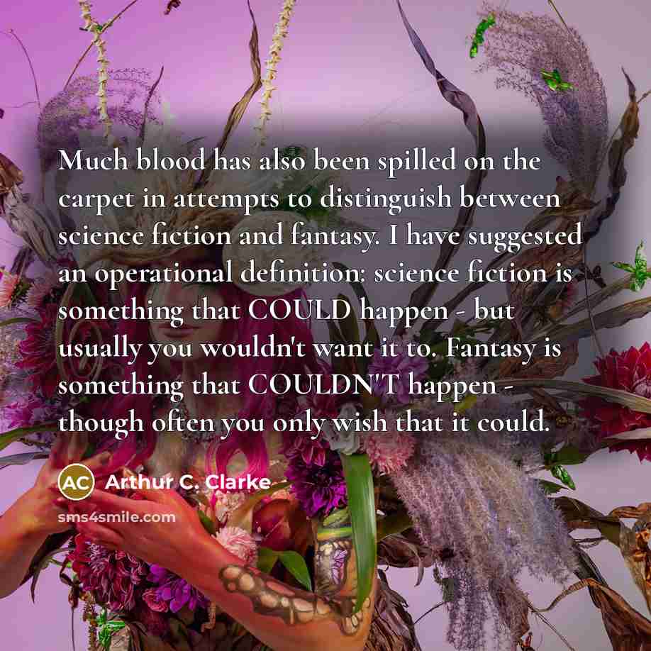“Much blood has also been spilled on the carpet in…” quote by Arthur C. Clarke