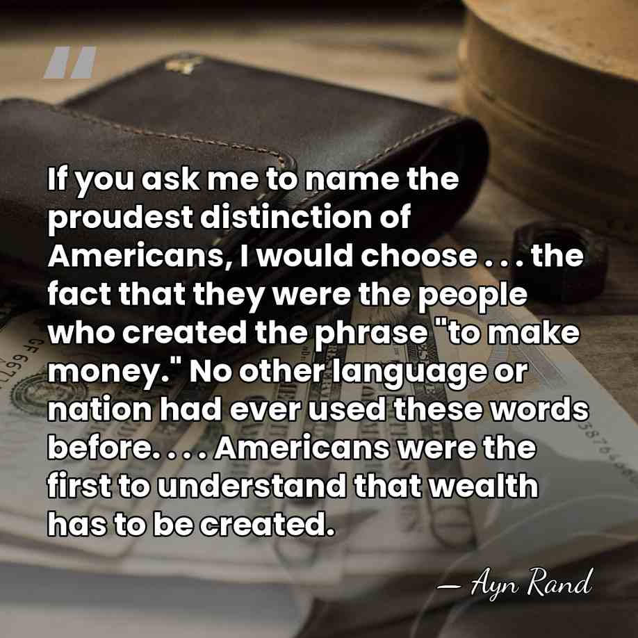 If you ask me to name the proudest distinction of Americans, I&hellip; - Ayn Rand