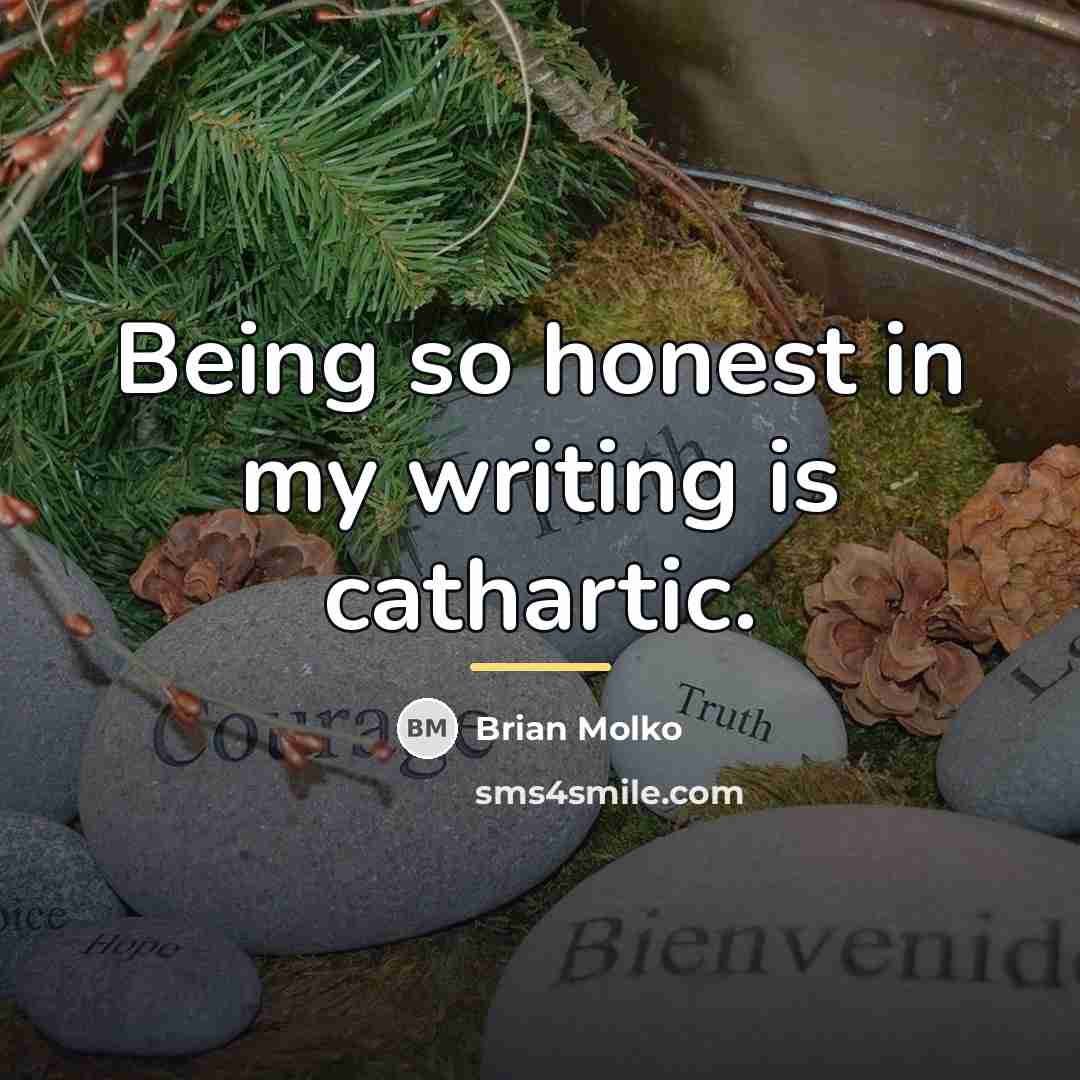 “Being so honest in my writing is cathartic.…” quote by Brian Molko