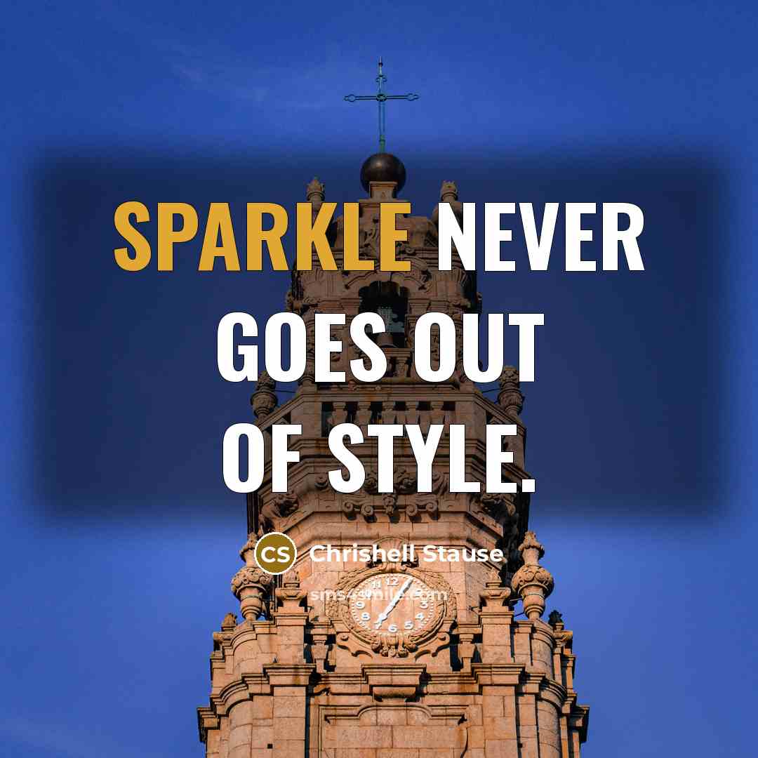 “Sparkle never goes out of style.…” quote by Chrishell Stause