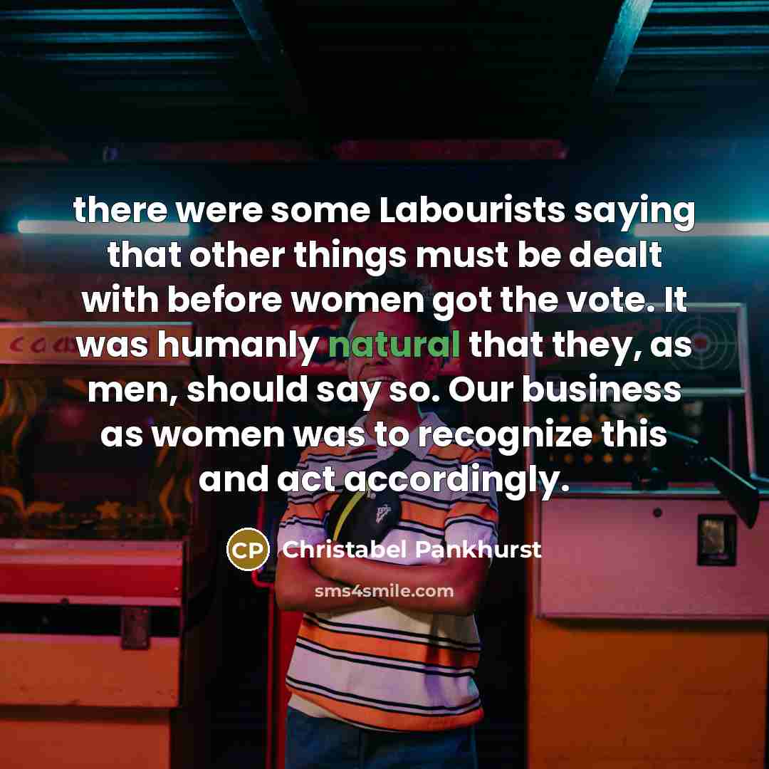 “there were some Labourists saying that other things must be…” quote by Christabel Pankhurst