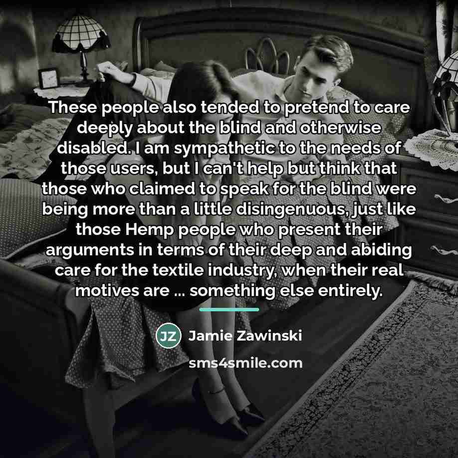 “These people also tended to pretend to care deeply about…” quote by Jamie Zawinski