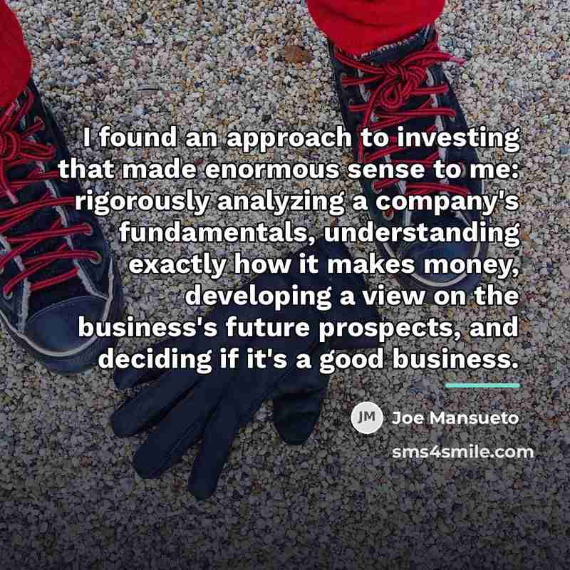 “I found an approach to investing that made enormous sense…” quote by Joe Mansueto