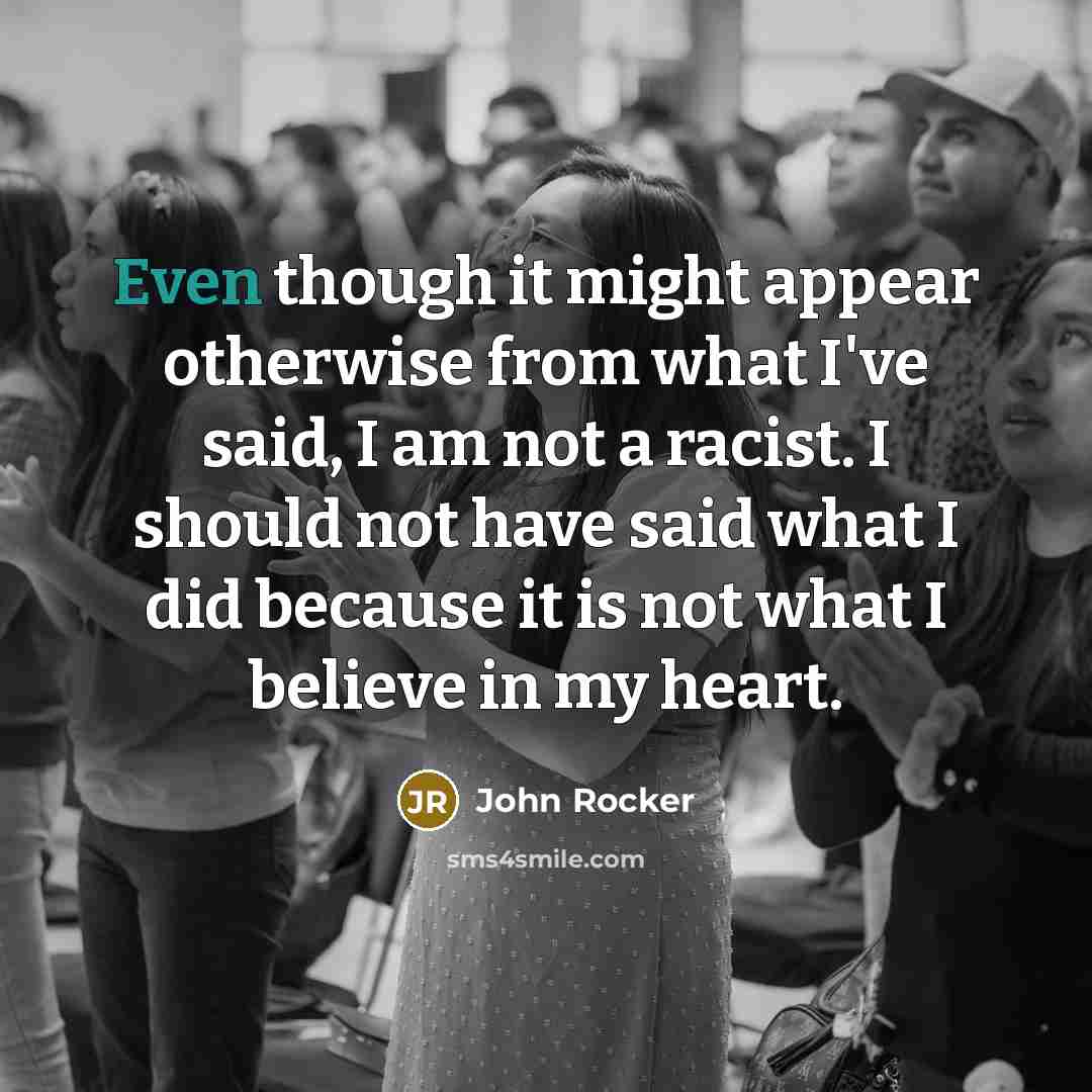 “Even though it might appear otherwise from what I've said,…” quote by John Rocker