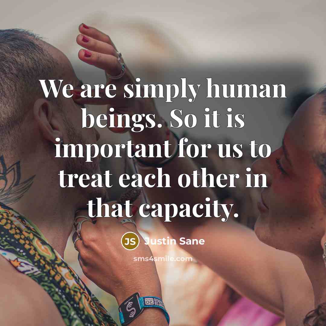 “We are simply human beings. So it is important for…” quote by Justin Sane