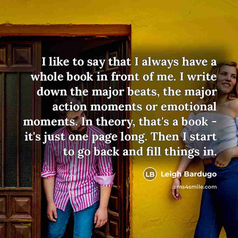 “I like to say that I always have a whole…” quote by Leigh Bardugo