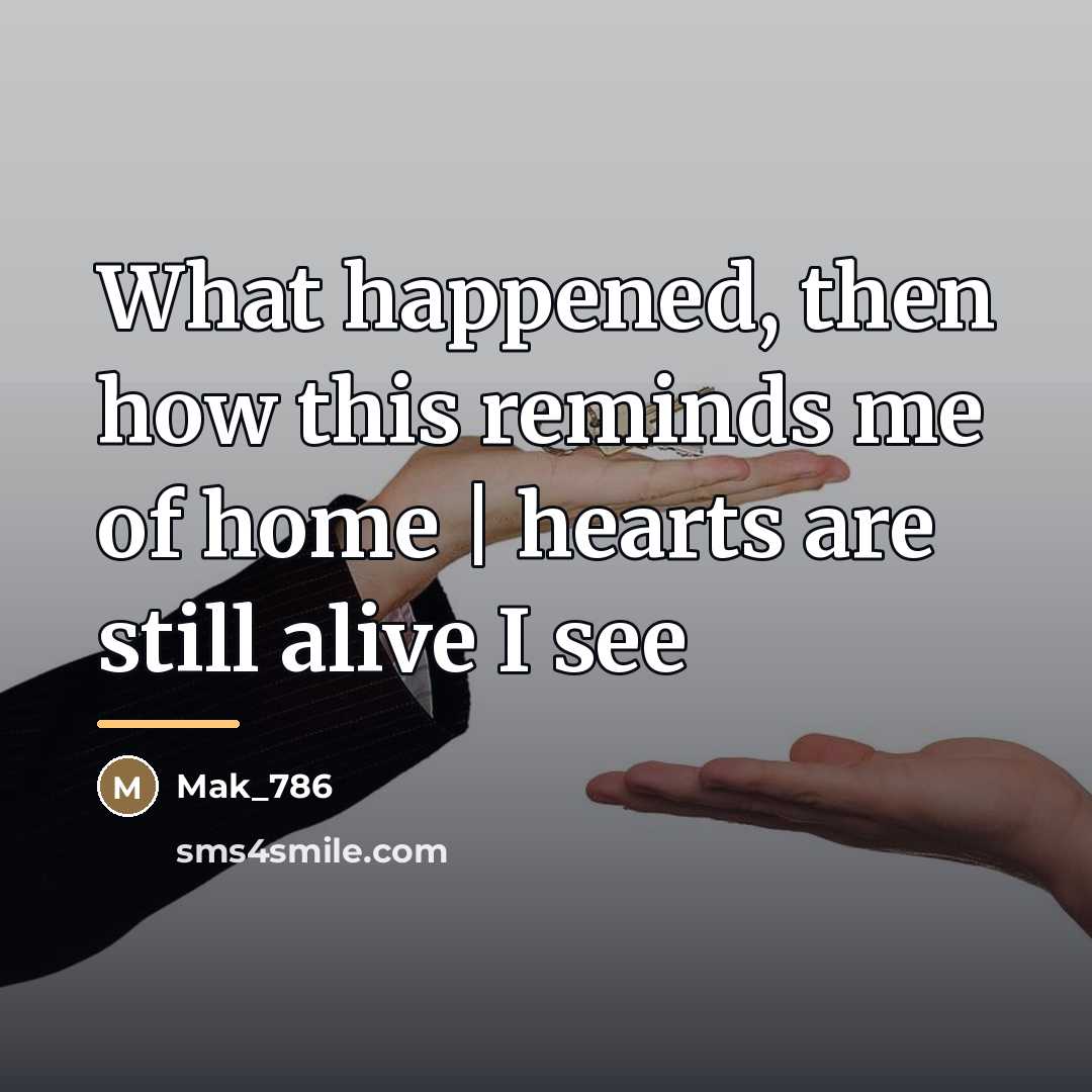 “What happened, then how this reminds me of home |…” quote by Mak_786