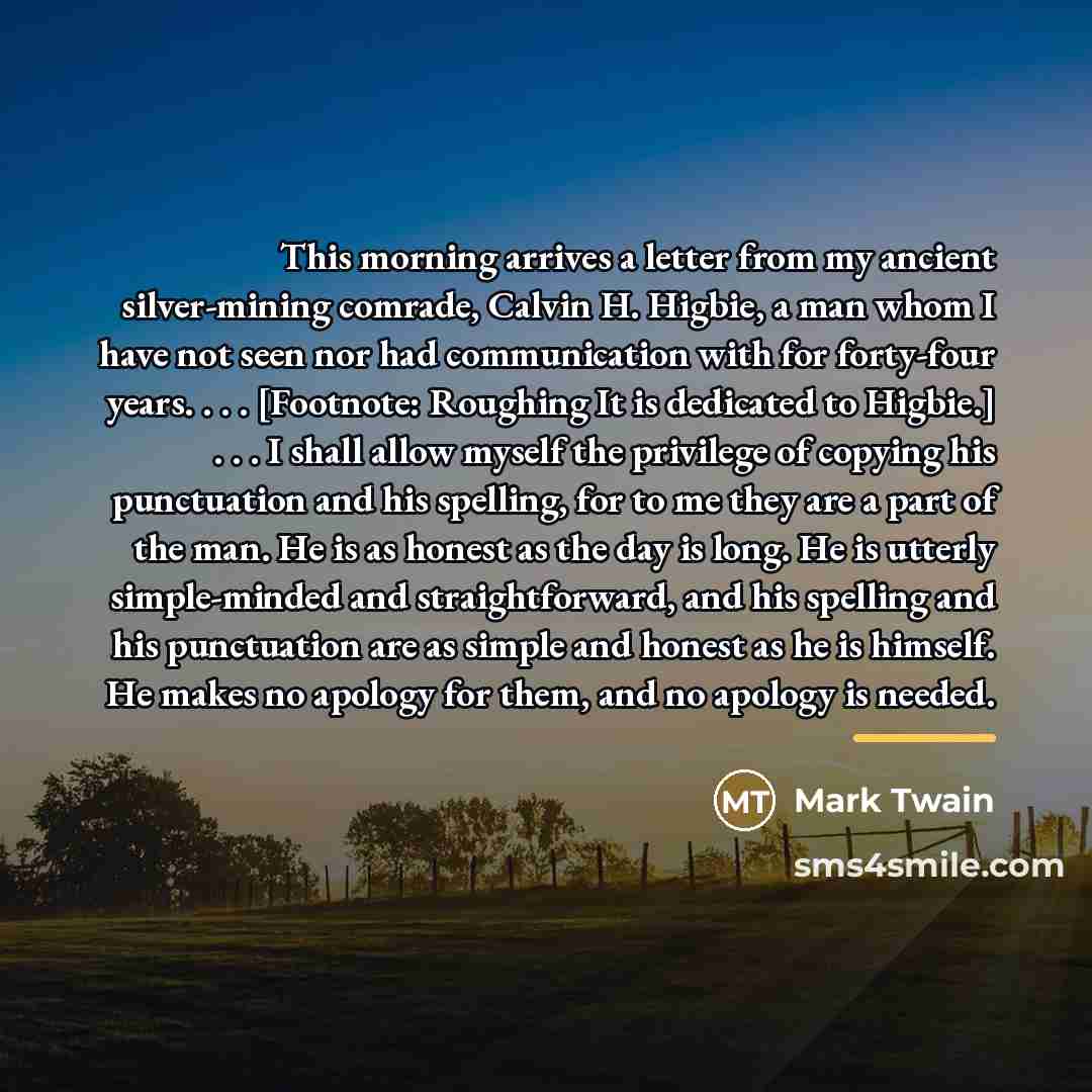 “This morning arrives a letter from my ancient silver-mining comrade,…” quote by Mark Twain