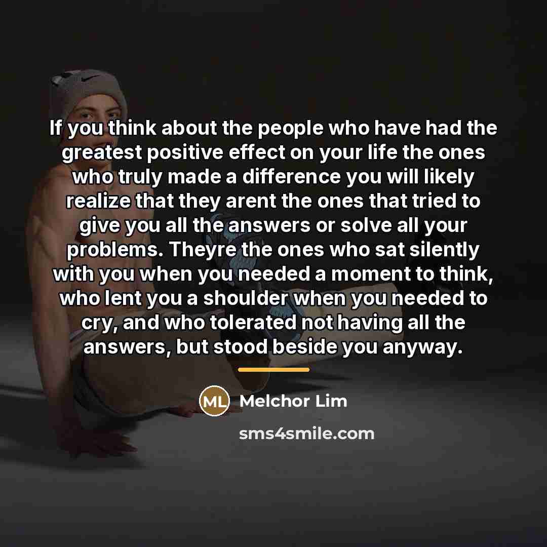 “If you think about the people who have had the…” quote by Melchor Lim