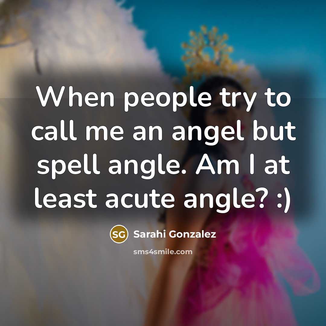 “When people try to call me an angel but spell…” quote by Sarahi Gonzalez