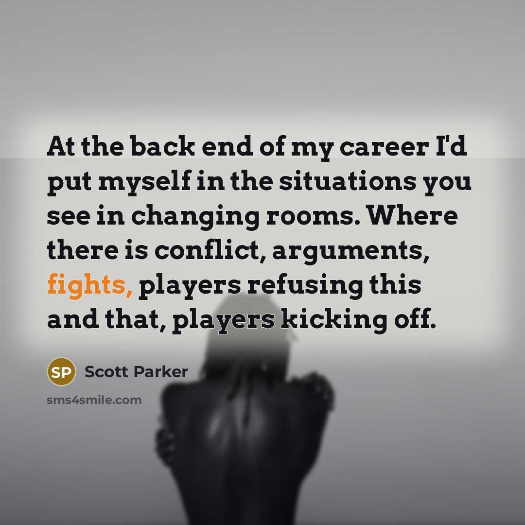 “At the back end of my career I'd put myself…” quote by Scott Parker