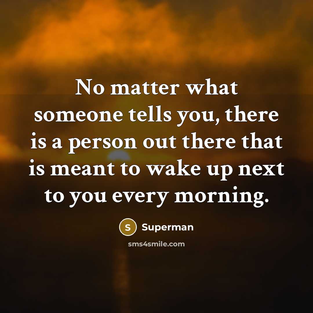 “No matter what someone tells you, there is a person…” quote by Superman