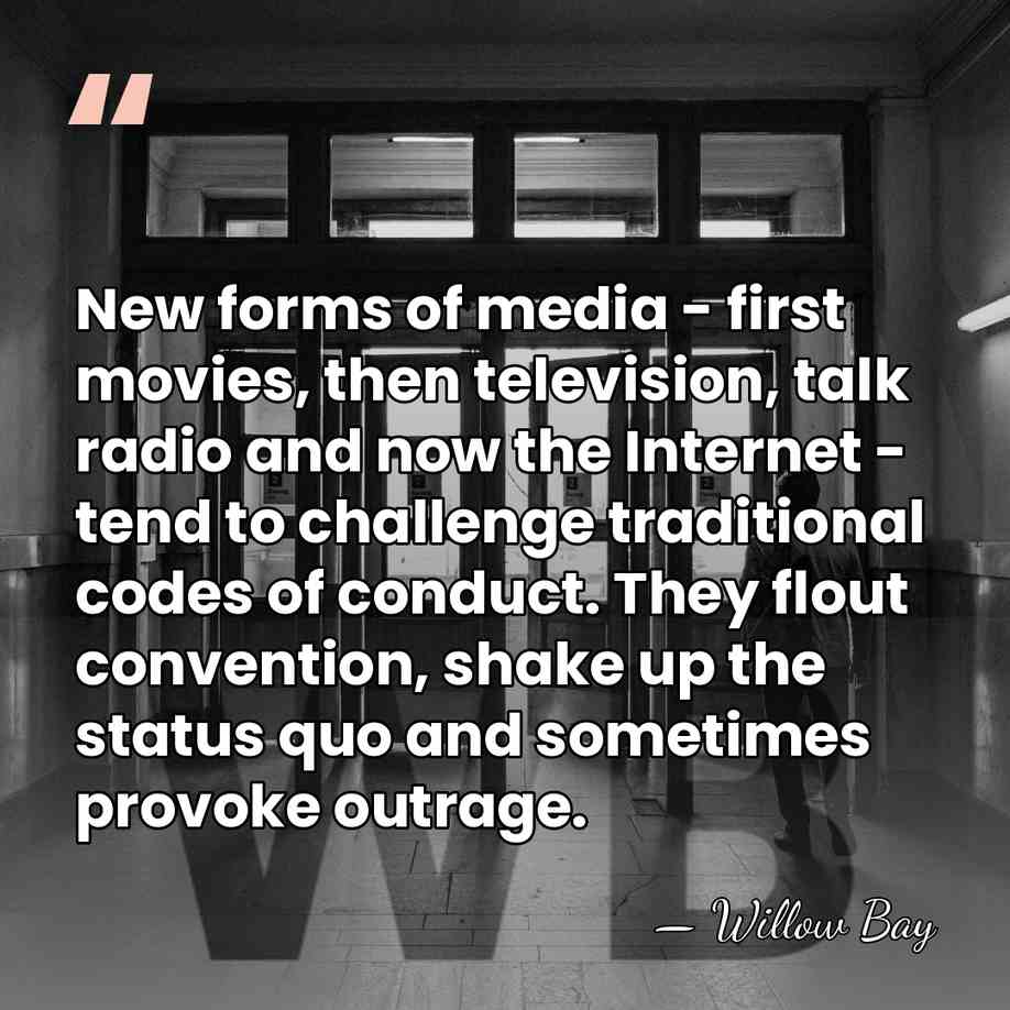 New forms of media - first movies, then television, talk radio and&hellip; - Willow Bay