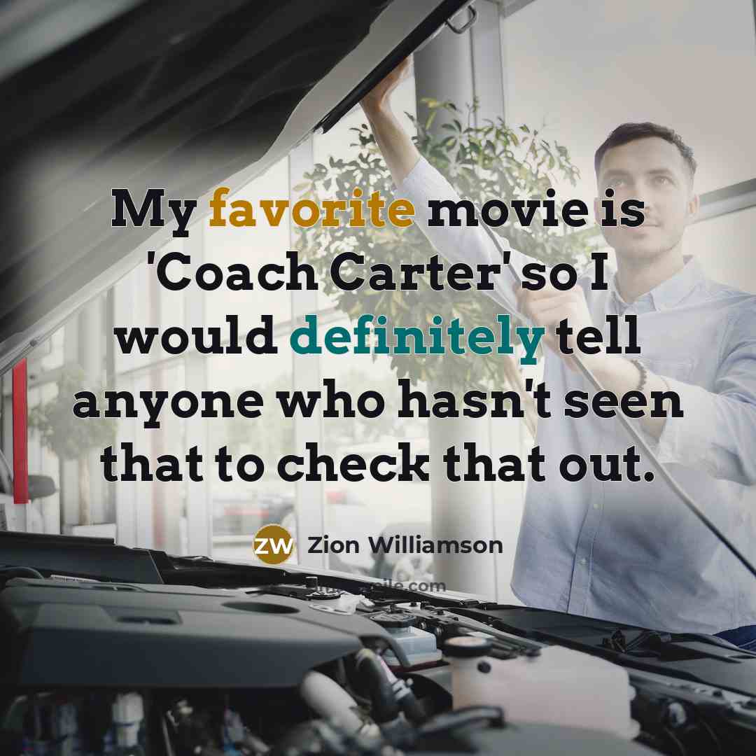 “My favorite movie is 'Coach Carter' so I would definitely…” quote by Zion Williamson