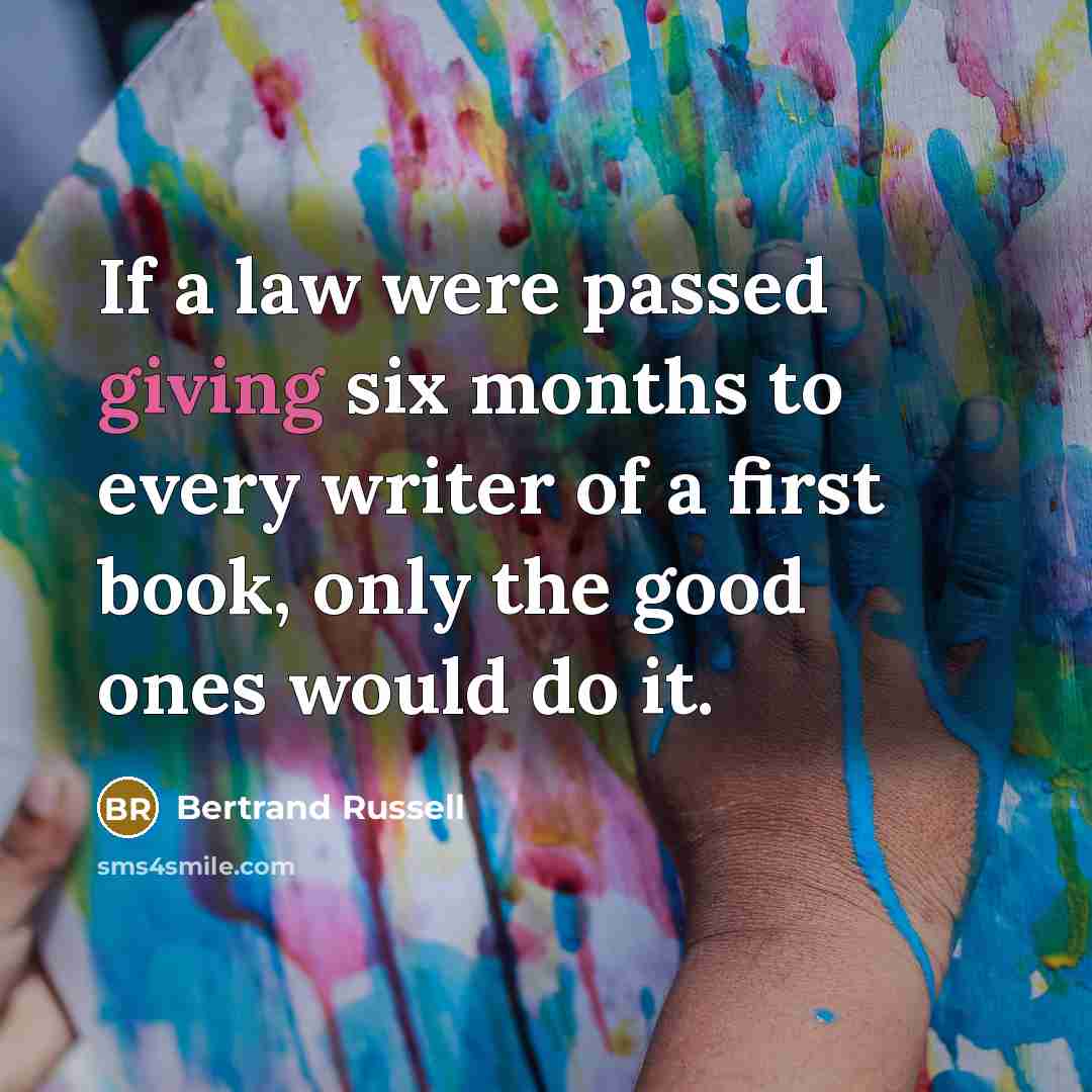 “If a law were passed giving six months to every…” quote by Bertrand Russell