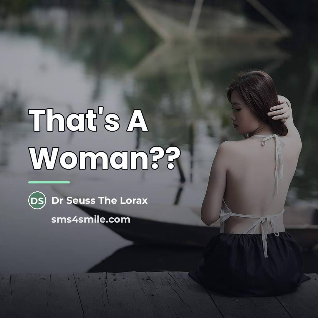“That's A Woman??…” quote by Anonymous