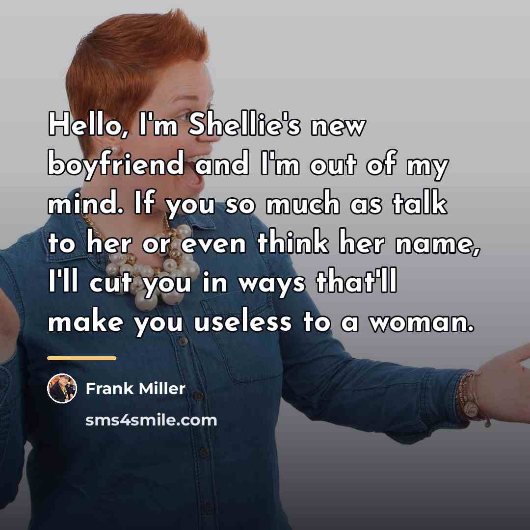“Hello, I'm Shellie's new boyfriend and I'm out of my…” quote by Frank Miller