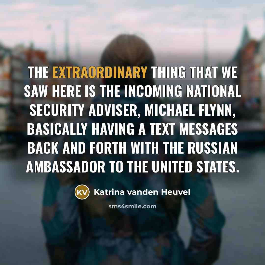 “The extraordinary thing that we saw here is the incoming…” quote by Katrina vanden Heuvel