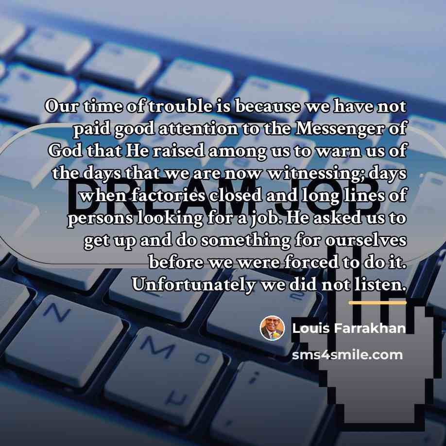 “Our time of trouble is because we have not paid…” quote by Louis Farrakhan