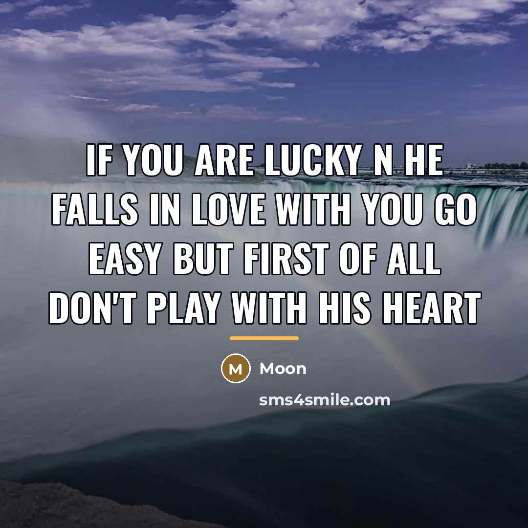 “If You are Lucky N He Falls in Love With…” quote by Moon