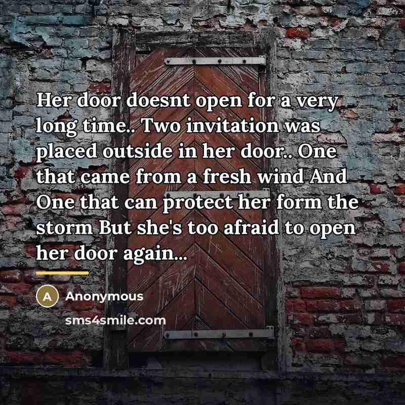 “Her door doesnt open for a very long time.. Two…” quote by Anonymous