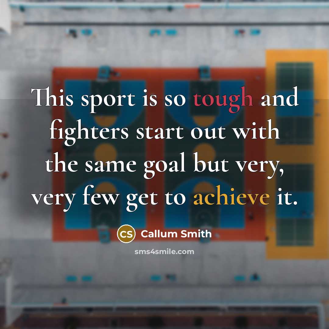 “This sport is so tough and fighters start out with…” quote by Callum Smith