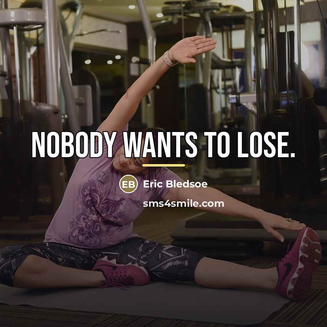 “Nobody wants to lose.…” quote by Eric Bledsoe