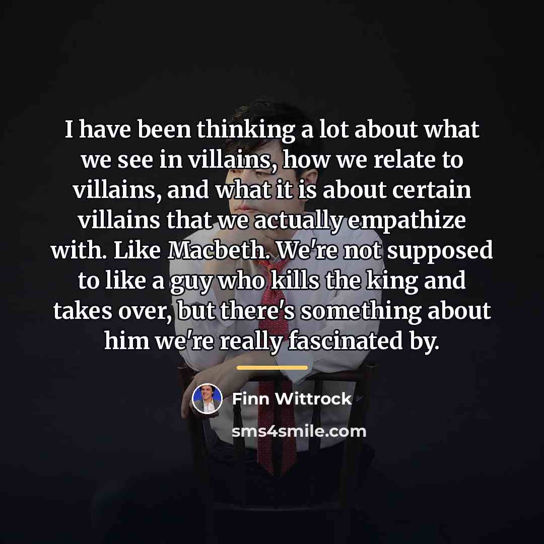 “I have been thinking a lot about what we see…” quote by Finn Wittrock