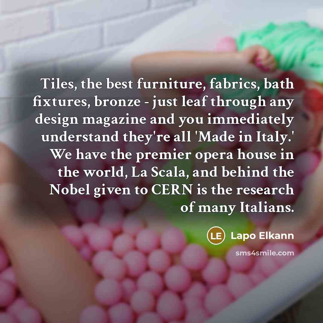 “Tiles, the best furniture, fabrics, bath fixtures, bronze - just…” quote by Lapo Elkann