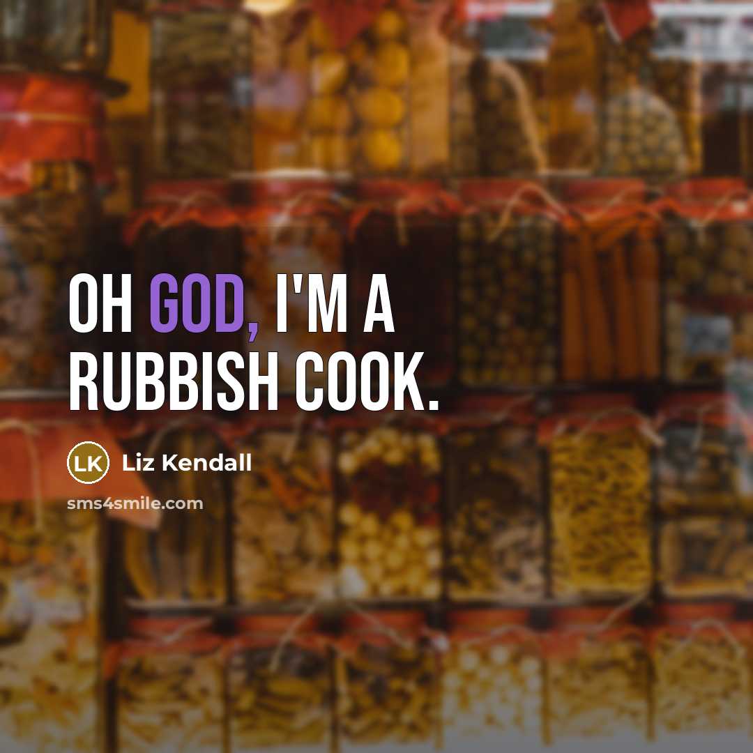 “Oh god, I'm a rubbish cook.…” quote by Liz Kendall