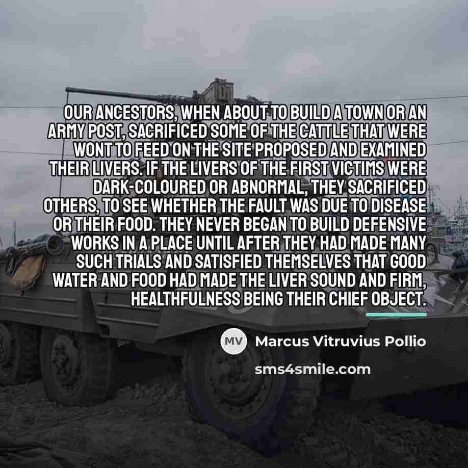 “Our ancestors, when about to build a town or an…” quote by Marcus Vitruvius Pollio