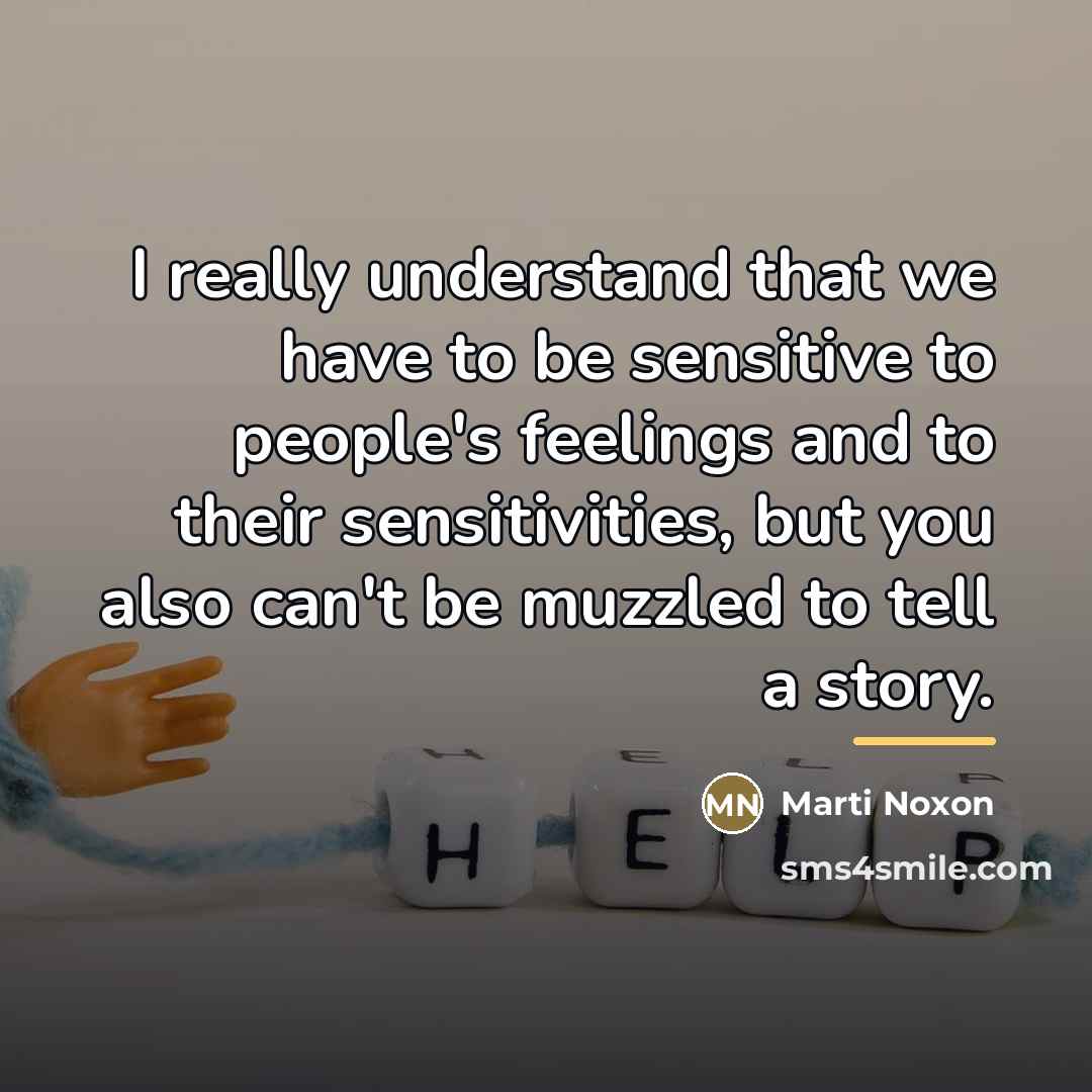 “I really understand that we have to be sensitive to…” quote by Marti Noxon
