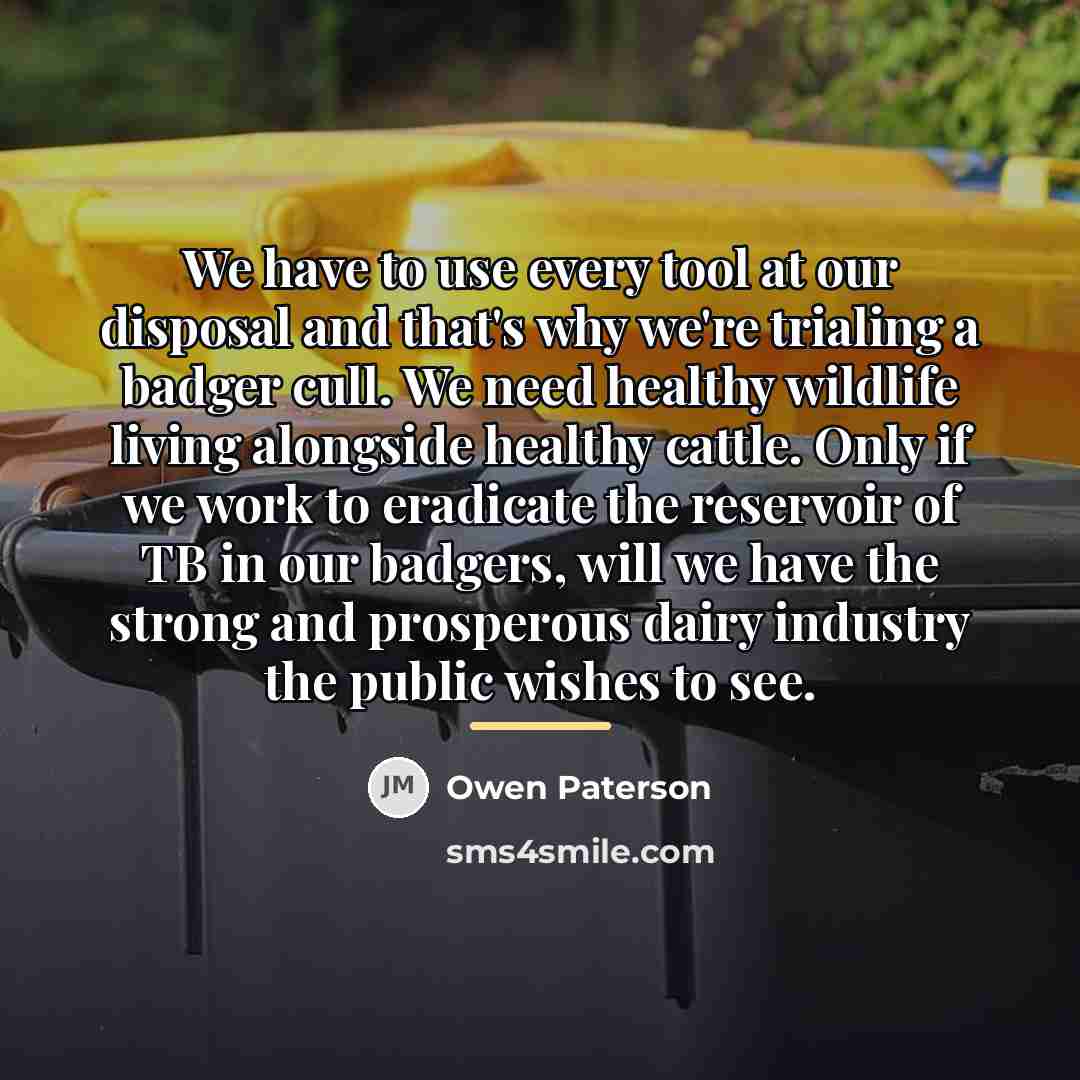 “We have to use every tool at our disposal and…” quote by Owen Paterson