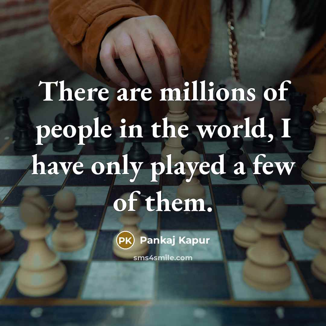 “There are millions of people in the world, I have…” quote by Pankaj Kapur